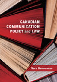 Book cover: Canadian Communication Policy and Law